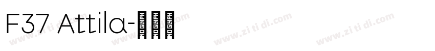 F37 Attila字体转换 F37 Attila字体转换